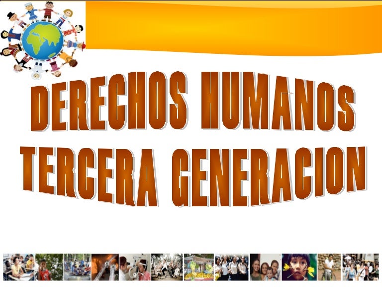 Derechos tercera generacion Derechos tercera generacion