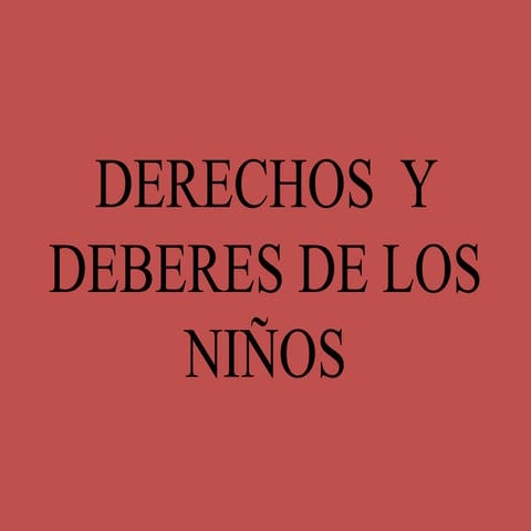 Derechos y deberes de los niños
