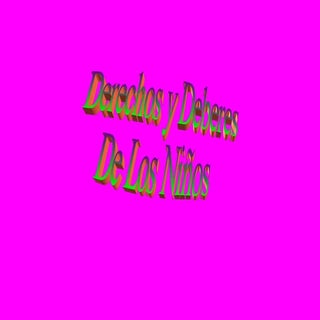 Derechos y deberes de los niños.Mar...