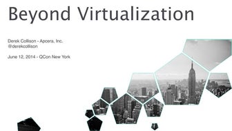 What's beyond Virtualization - The Future of Cloud Platforms
