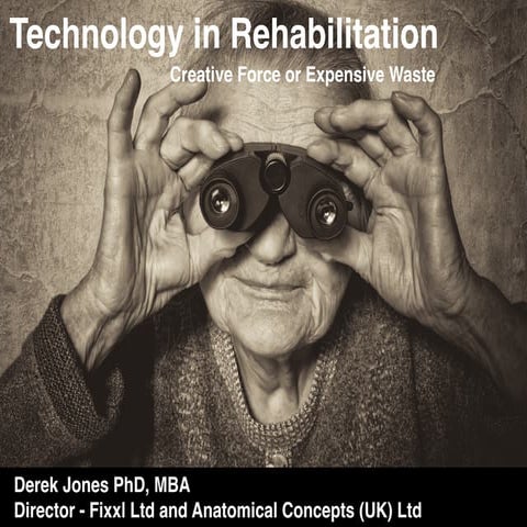 Derek jones technology in rehab nov 2015