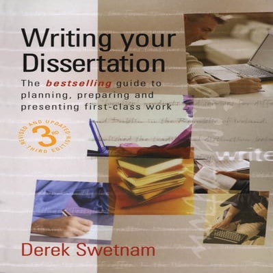 Derek swetnam writing your dissertation  how to plan, prepare and present suc...