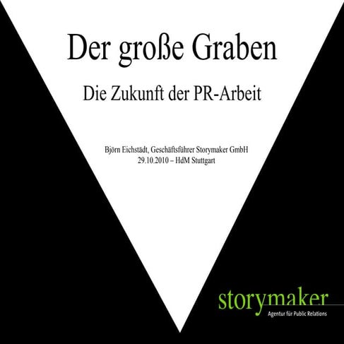 Der große Graben - Die Zukunft der PR-Arbeit
