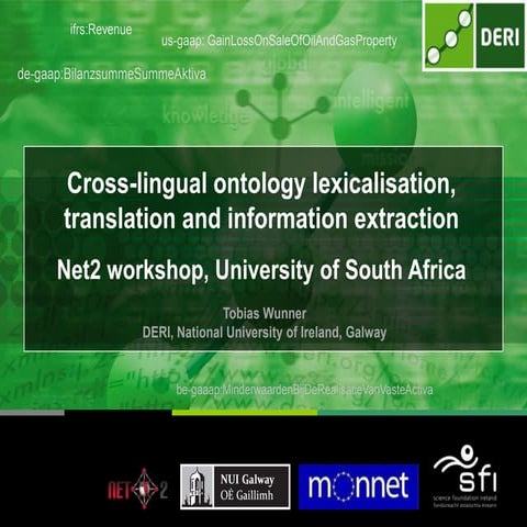 Cross-lingual ontology lexicalisation, translation and information extraction...