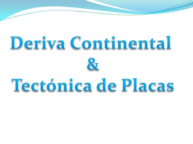 Deriva continental e tectónica de p...
