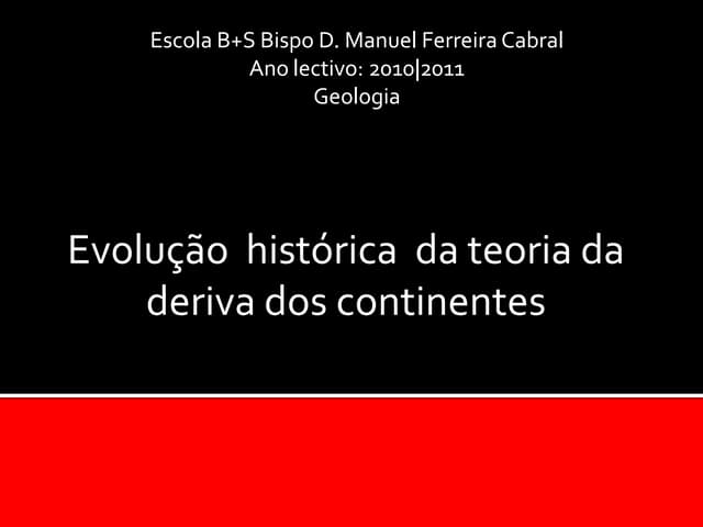 Evolução da Teoria da Deriva dos co...