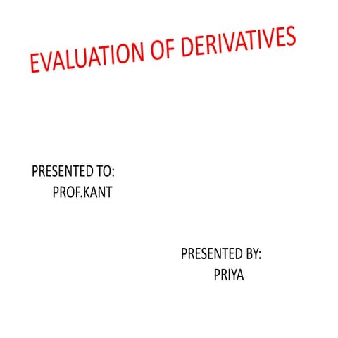 What are derivatives- The basic concepts | PPTX