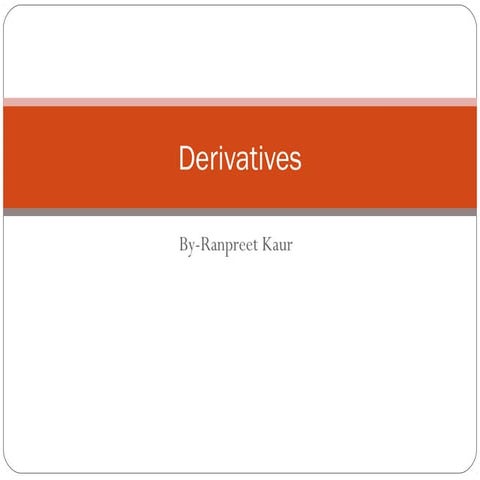 Derivatives