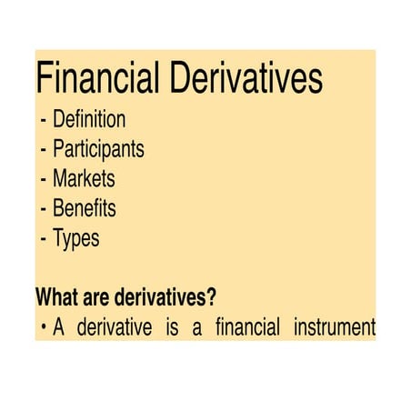 Derivatives defined