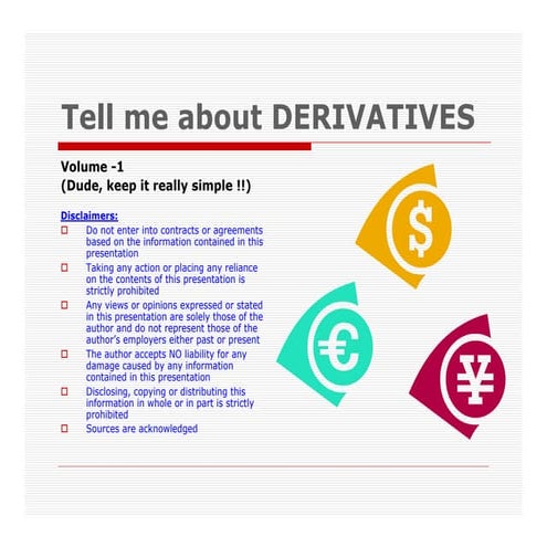 Derivatives - Dude Keep It Simple, Vol 1