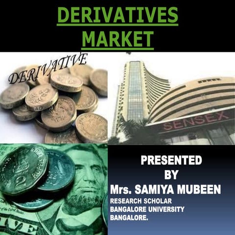 Derivatives --- samiya mubeen