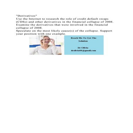 DerivativesUse the Internet to research the role of credit defau.docx