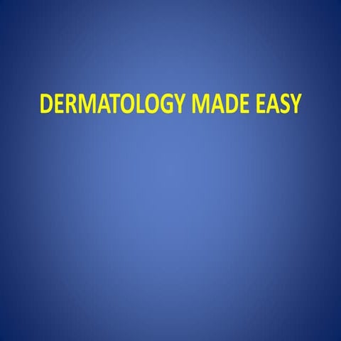 Dermatology made easy