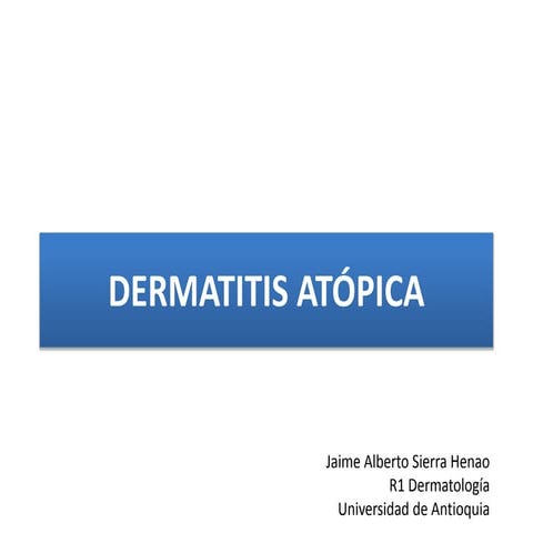 Dermatitis atópica | PPTX