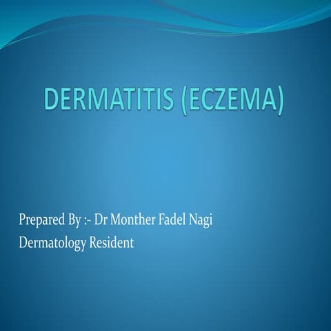 Dermatitis (eczema)