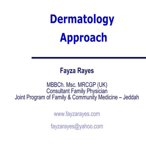 Dermatology approach