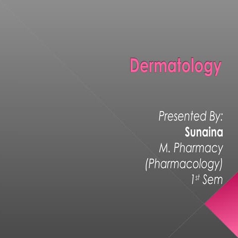 Dermatology