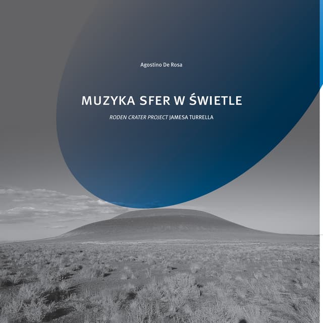 Agostino De rosa, Muzyka sfer w świetle, Bezkres