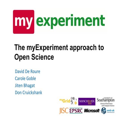 Dave de Roure - The myExperiment approach towards Open Science