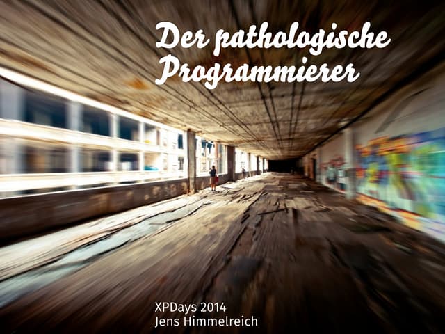 Der pathologische Programmierer