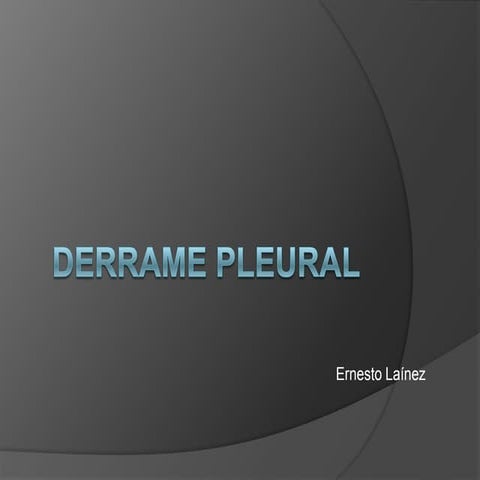 Semiologia del Derrame pleural, neumotorax y hemotorax