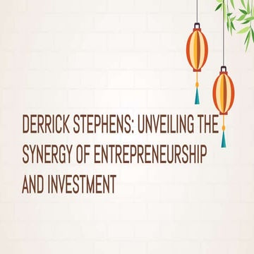 Derrick Stephens, Entrepreneur and investor