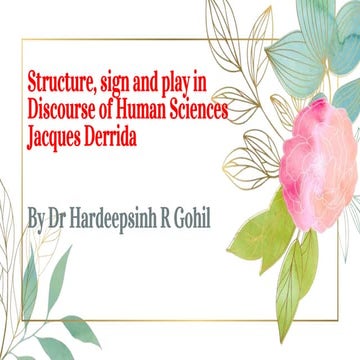 Structure, sign and play in Discourse of Human SciencesJacques Derrida