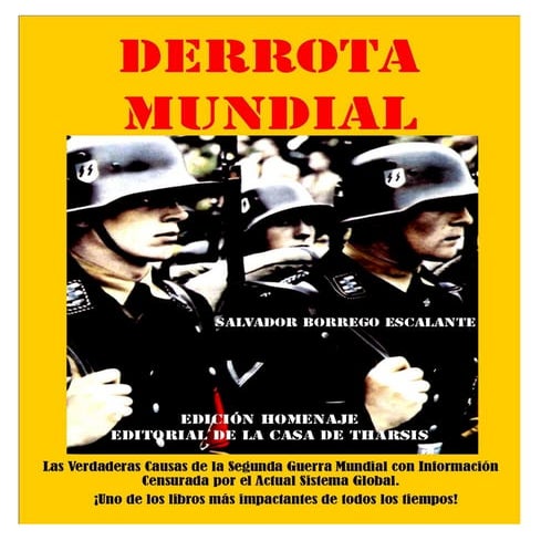 DERROTA MUNDIAL -edición homenaje.-Salvador Borrego E.