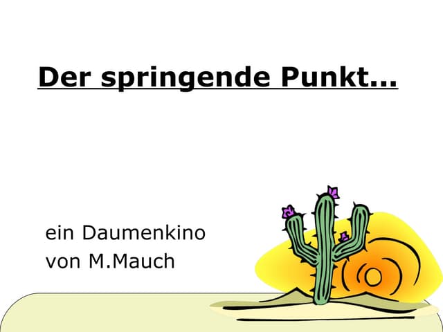 Der Springende Punkt  PPT