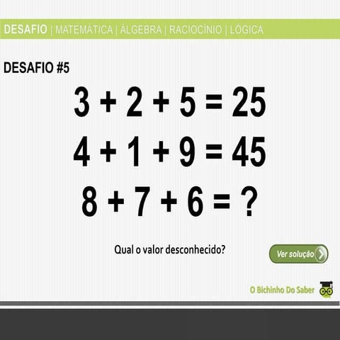 Desafio#5 : Qual o valor desconhecido? 