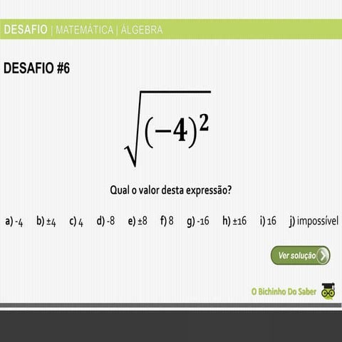 Desafio#6: Qual o valor desta expressão? 
