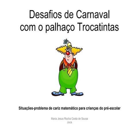 Desafios de-carnaval-com-o-palhaco-trocatintas