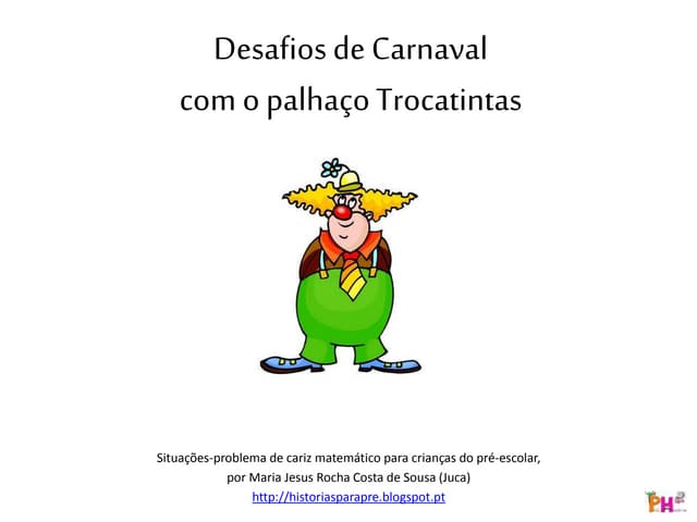 Desafios de Carnaval com o palhaço ...