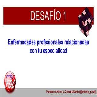 Desafío 1: Enfermedades profesional...