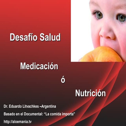 Desafío salud Medicación o Nutrición 