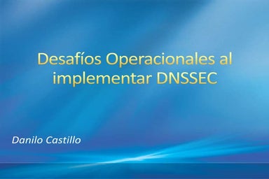 Desafíos operacionales al implementar dnssec