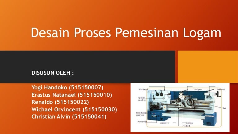 Desain Proses Pemesinan Logam
