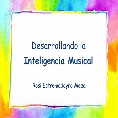 Desarrollando la inteligencia musical 