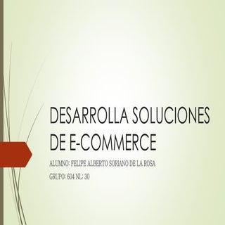 Desarrolla soluciones de e commerce