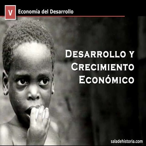 Desarrollo y Crecimiento Económico