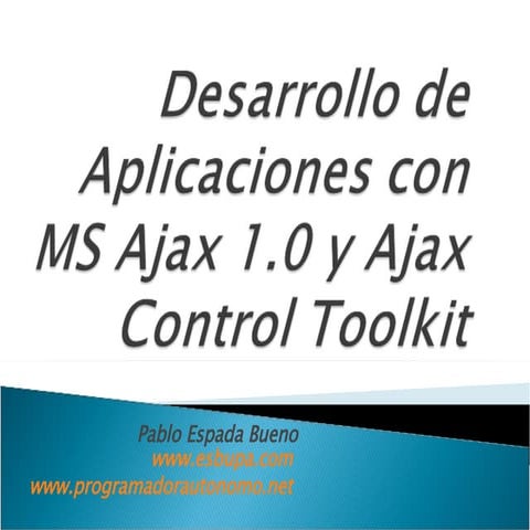 Desarrollo de Aplicaciones con Microsoft Ajax 1.0 y Ajax Control Toolkit
