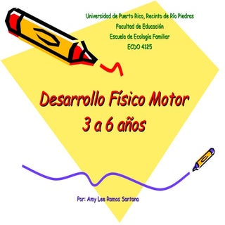 Desarrollo Fisico Motor 3 6 Años Ii...