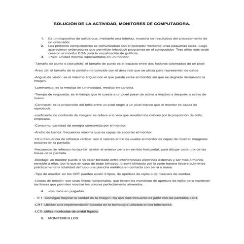 Monitores de computador.