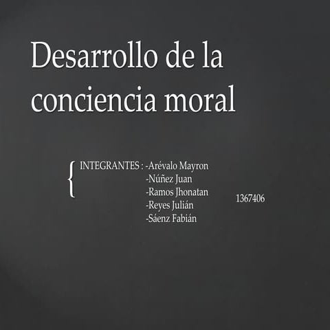 Desarrollo de la conciencia moral adelanto | PPTX