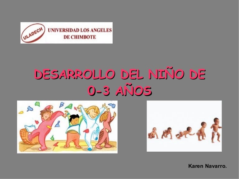 Desarrollo Del Niño De 0 A 3 Años