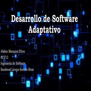 Desarrollo de Software Adaptativo Abdon Marquez Efren 8CV12.pptx