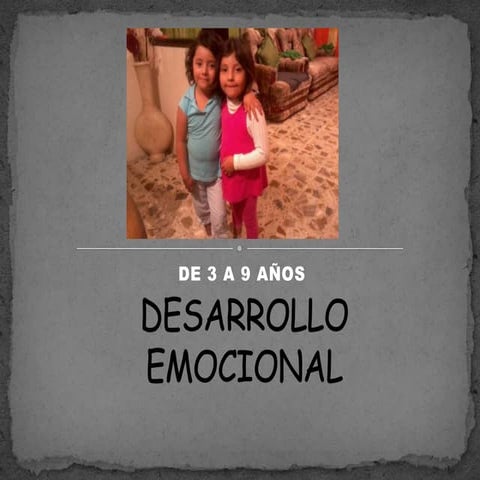 Desarrollo emocional 2da infancia