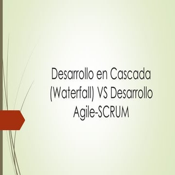 Desarrollo en cascada vs desarrollo agile scrum