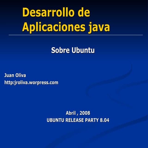 Desarrollo Java Ubuntu Juanoliva