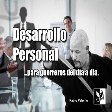 Desarrollo personal para guerreros del día a día.